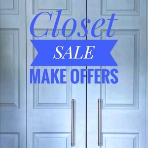 Entire Closet on SALE!!! No unreasonable offers refused!